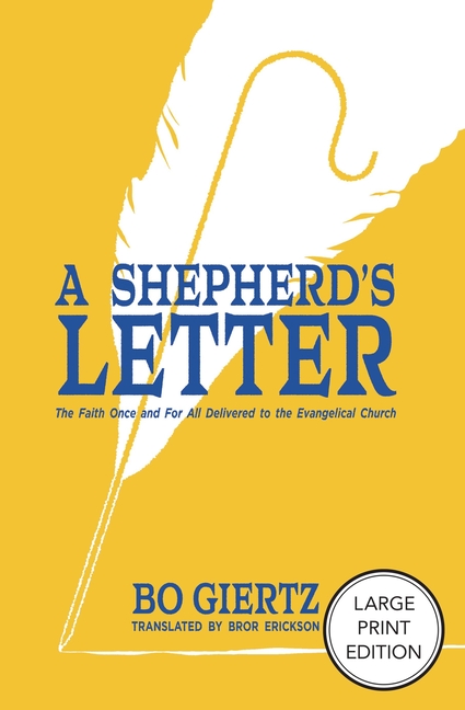 A Shepherd's Letter: The Faith Once and for All Delivered to the Evangelical Church