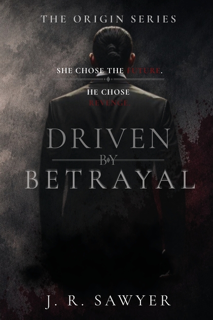 Driven by Betrayal