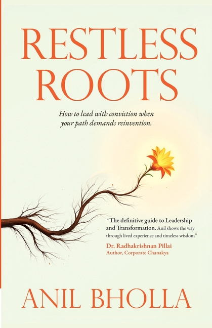 Restless Roots: How to Lead with Conviction When Your Path Demands Reinvention