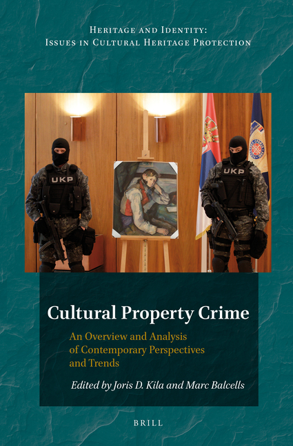 Cultural Property Crime: An Overview and Analysis of Contemporary Perspectives and Trends