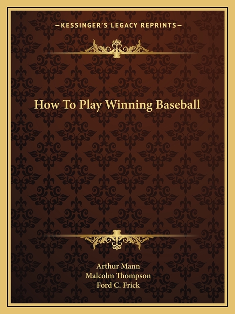 How To Play Winning Baseball
