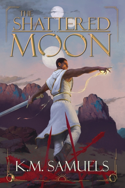 The Shattered Moon: A Dark Fantasy Epic