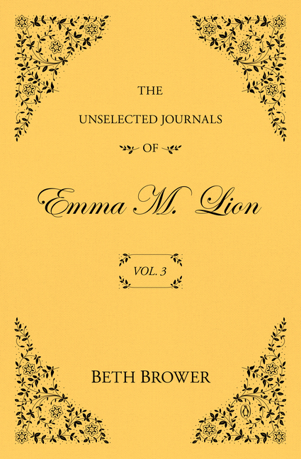 The Unselected Journals of Emma M. Lion: Vol. 3