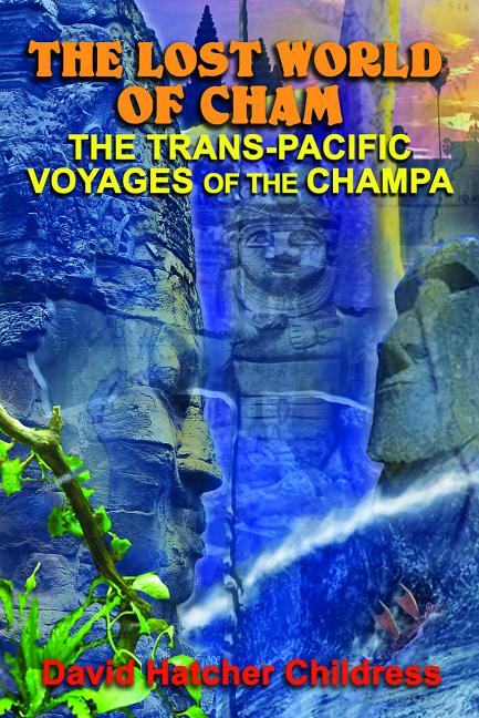 The Lost World of Cham: The Transpacific Voyages of the Champa