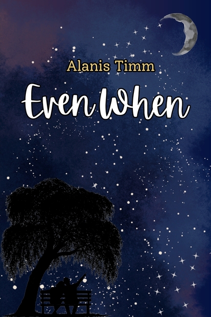 Even When