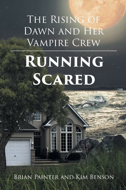 The Rising of Dawn and Her Vampire Crew: Running Scared