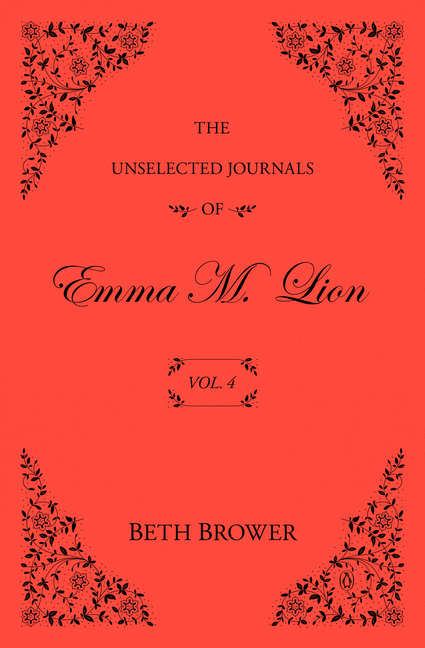 The Unselected Journals of Emma M. Lion: Vol. 4
