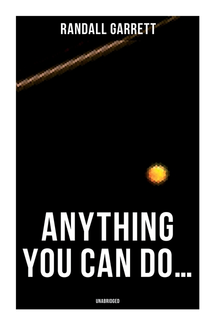 Anything You Can Do... (Unabridged)