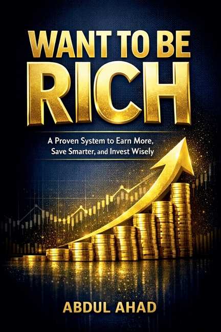 Want to Be Rich: A Proven System to Earn More, Save Smarter, and Invest Wisely