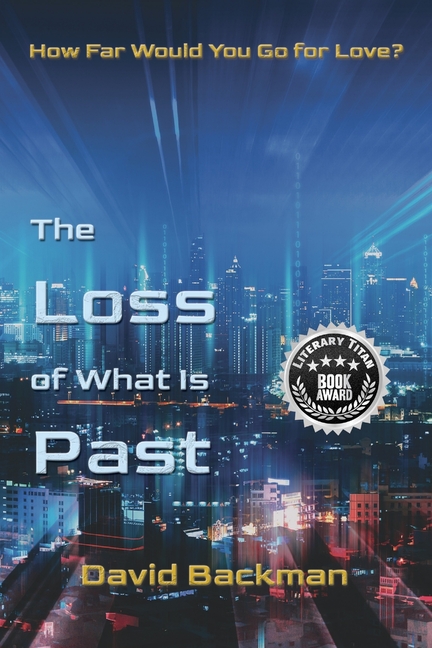 The Loss of What Is Past