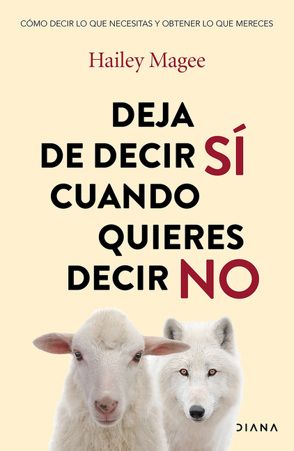 Deja de Decir Si Cuando Quieres Decir No / Stop People Pleasing