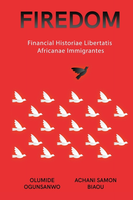 Firedom: Financial Historiae Libertatis Africanae Immigrantes