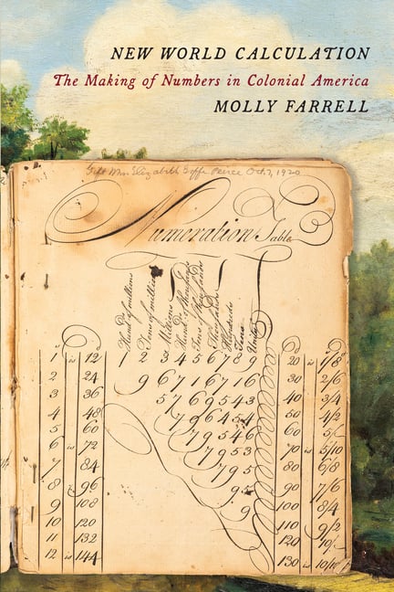 New World Calculation: The Making of Numbers in Colonial America