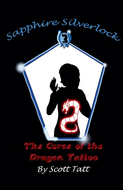 Sapphire Silverlock: The Curse of the Dragon Tattoo