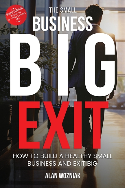 The Small Business Big Exit