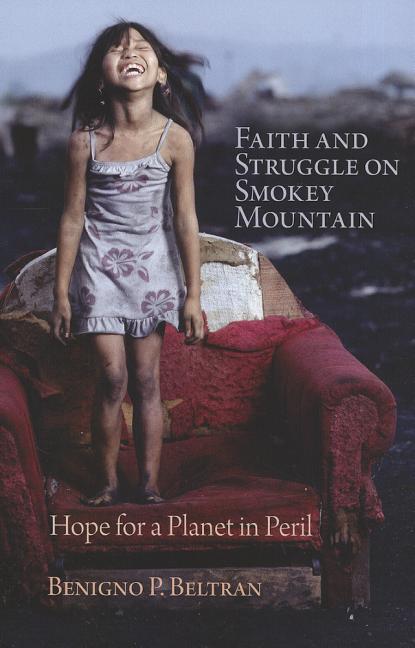 Faith and Struggle on Smokey Mountain: Hope for a Planet in Peril