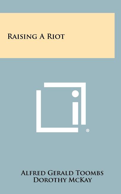 Raising a Riot