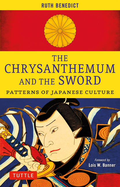 The Chrysanthemum and the Sword: Patterns of Japanese Culture