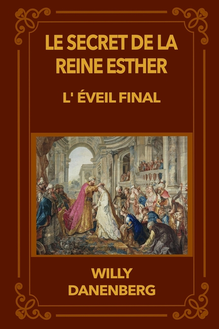 Le secret de la reine Esther: L'éveil final