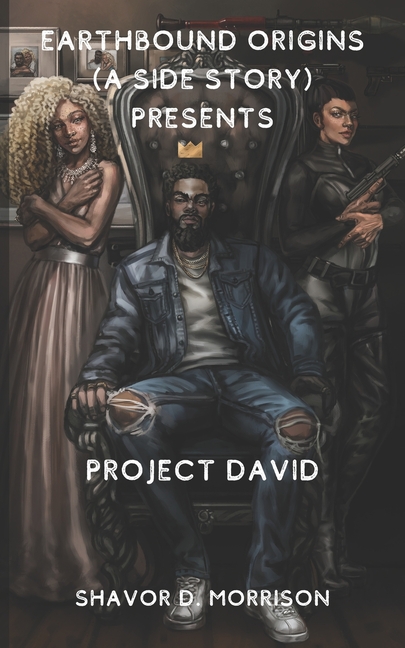 Earthbound Origins (a side story) Presents: Project David