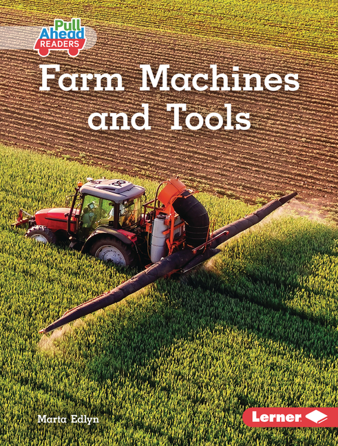 Farm Machines and Tools