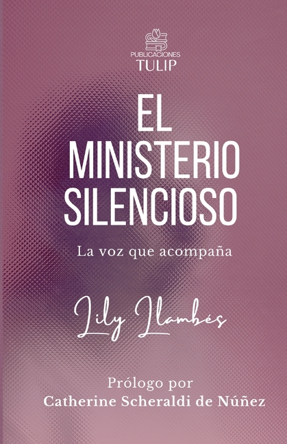 El Ministerio silencioso: La voz que acompaña