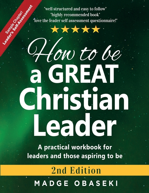 How to be a GREAT Christian Leader: Leaders Self-Assessment (Sample Chapter)