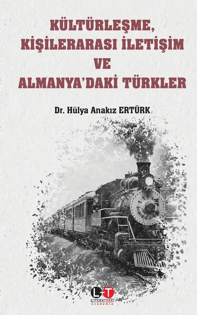 Kültürleşme, Kişilerarası İletişim ve Almanya'daki Türkler