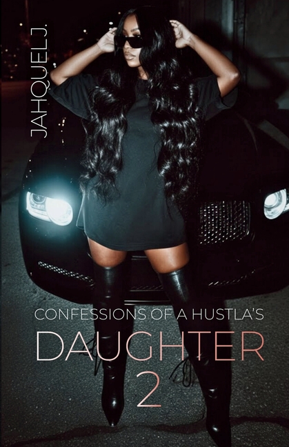 Confessions Of A Hustla's Daughter 2