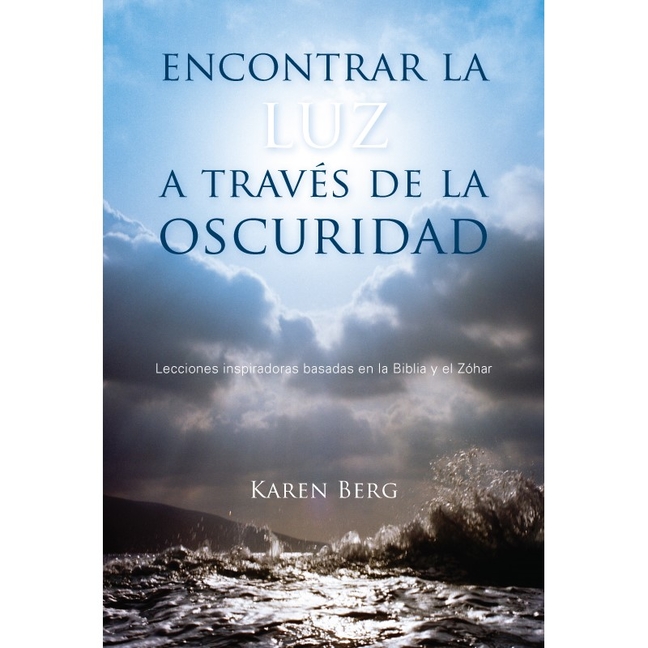 Encontrar la Luz a Través de la Oscuridad: Lecciones inspiradoras basadas en la Biblia y el Zóhar