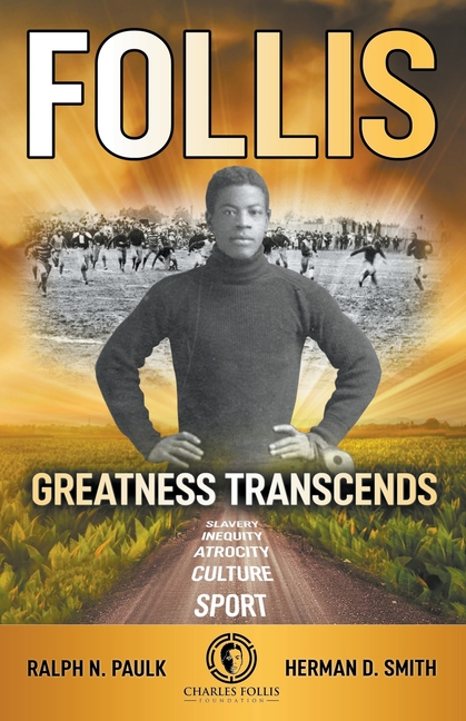 Follis: Greatness Transcends