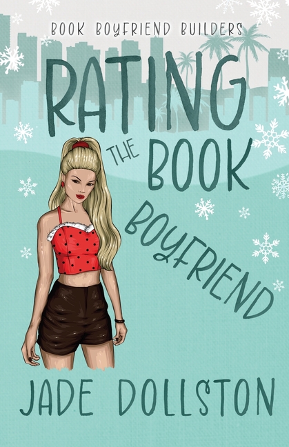 Rating the Book Boyfriend: A Holiday Romantic Comedy