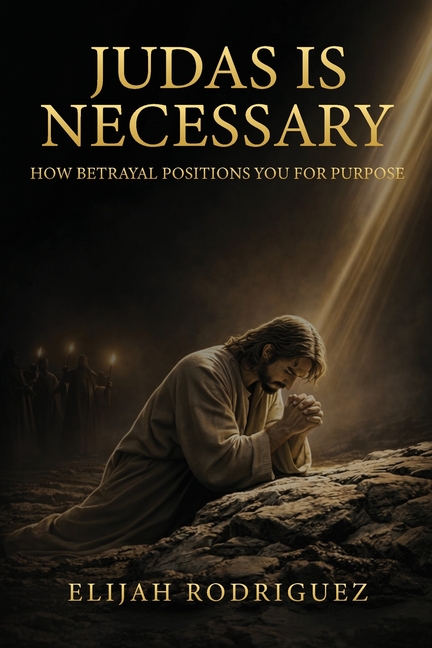 Judas Is Necessary