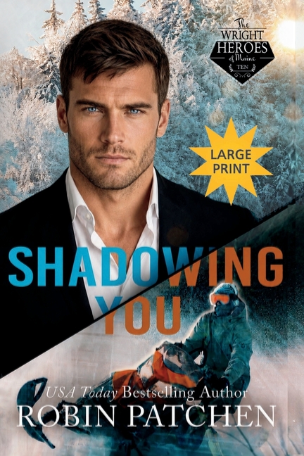 Shadowing You: LARGE PRINT EDITION! The Past Comes Due in Shadow Cove