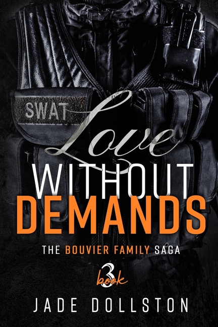 Love Without Demands: Book Three in the Bouvier Family Saga