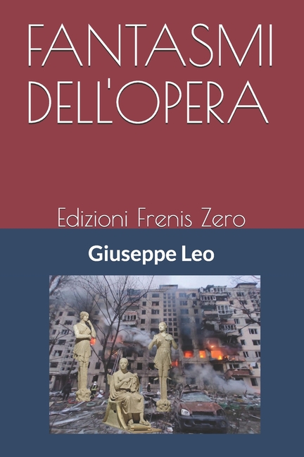 Fantasmi Dell'opera: Edizioni Frenis Zero