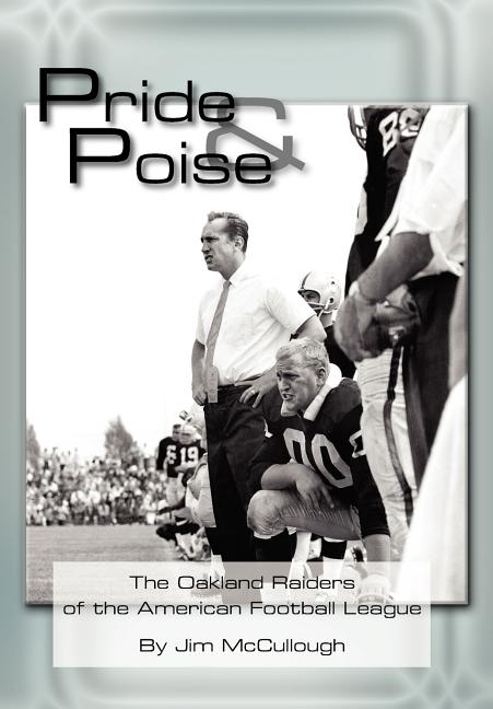 Pride and Poise: The Oakland Raiders of the American Football League