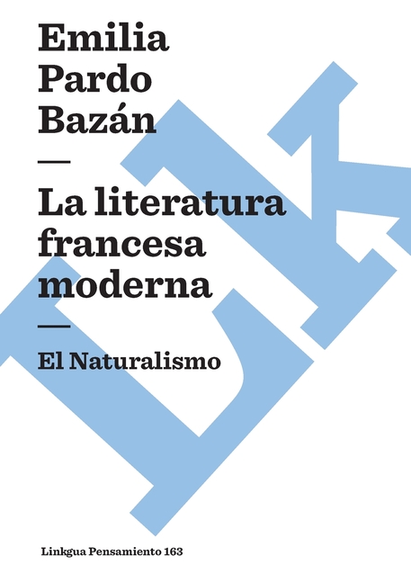 La literatura francesa moderna: El Naturalismo