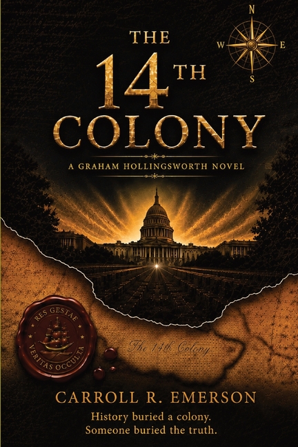 The 14th Colony, A Graham Hollingsworth Novel