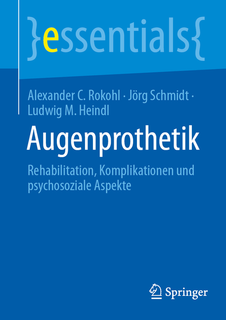 Augenprothetik: Rehabilitation, Komplikationen Und Psychosoziale Aspekte