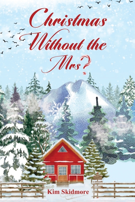 Christmas Without the Mrs.