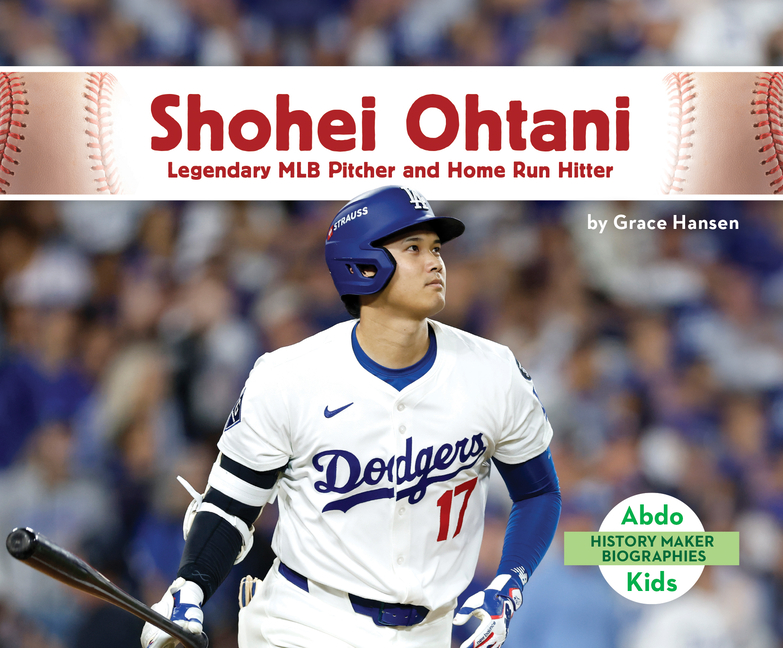 Shohei Ohtani: Legendary Mlb Pitcher and Home Run Hitter: Legendary Mlb Pitcher and Home Run Hitter