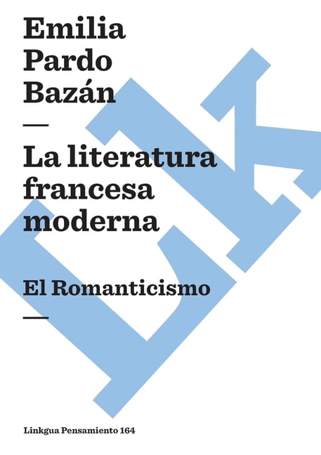 La literatura francesa moderna: El Romanticismo
