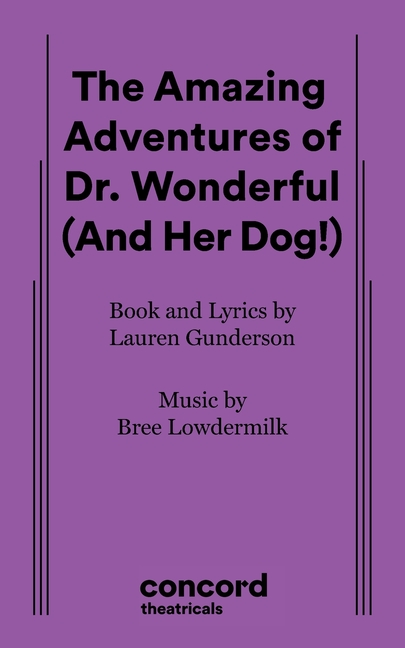 The Amazing Adventures of Dr. Wonderful (And Her Dog!)