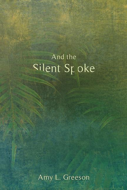 And the Silent Spoke