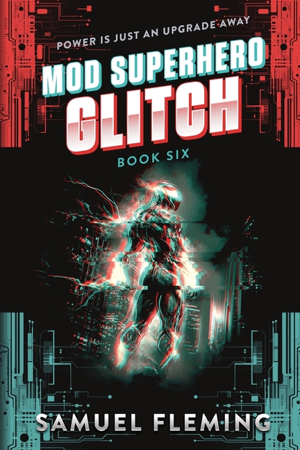 Glitch: A Scifi Progression Fantasy Series