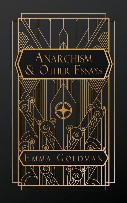 Anarchism and Other Essays