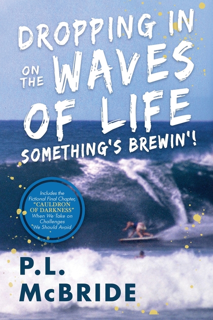 Dropping In on the Waves of Life: Something's Brewin!