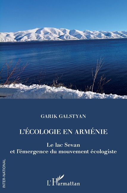 L'écologie en Arménie: Le lac Sevan et l'émergence du mouvement écologiste