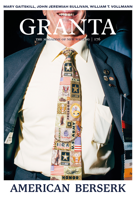 Granta 176: American Berserk